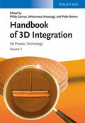 Handbook of 3D Integration, Volume 3: 3D Process Technology - book cover