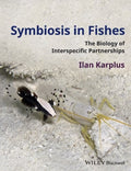Symbiosis in Fishes : the Biology of Interspecific Partnerships - book cover