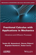 Fractional Calculus with Applications in Mechanics: Vibrations and Diffusion Processes - book cover