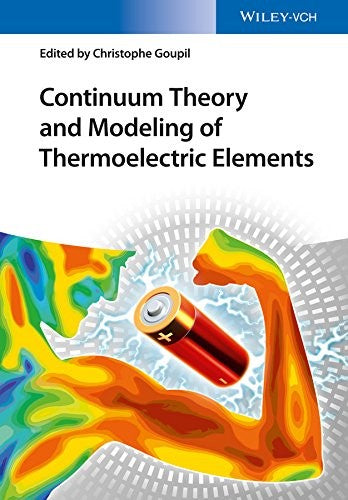 Continuum theory and modeling of thermoelectric elements - book cover
