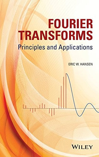 Fourier Transforms: Principles and Applications - book cover