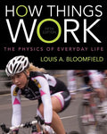 How Things Work: The Physics of Everyday Life - book cover