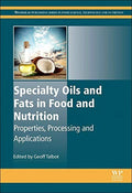 Specialty oils and fats in food and nutrition : properties, processing and applications - book cover