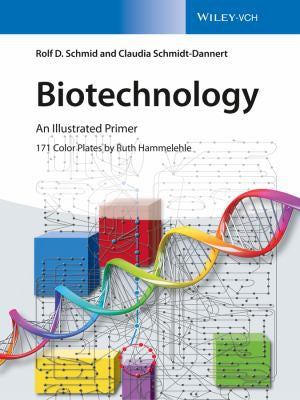 Biotechnology : An Illustrated Primer - book cover