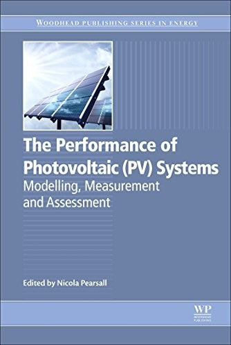 The Performance of Photovoltaic (PV) Systems: Modelling, Measurement and Assessment - book cover