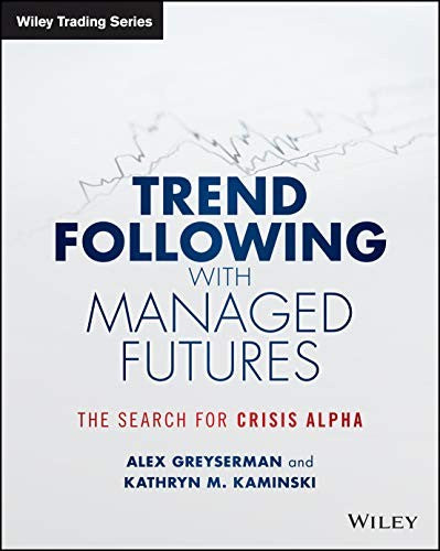 Trend following with managed futures : the search for crisis alpha - book cover