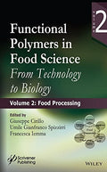Functional polymers in food science : from technology to biology. Volume 2, Food processing - book cover