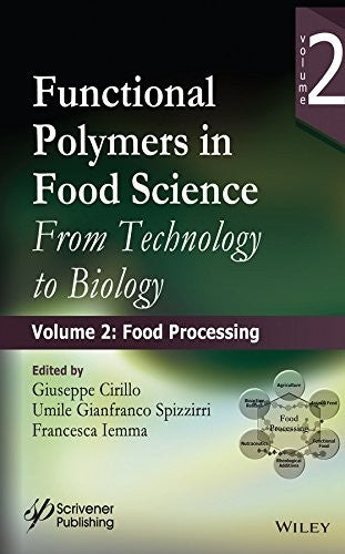 Functional polymers in food science : from technology to biology. Volume 2, Food processing - book cover