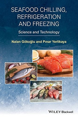 Seafood chilling, refrigeration and freezing : science and technology - book cover