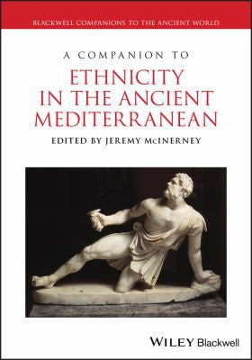 A Companion to Ethnicity in the Ancient Mediterranean - book cover