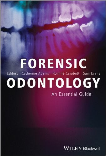 Forensic Odontology: An Essential Guide - book cover