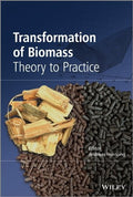 Transformation of Biomass: Theory to Practice - book cover