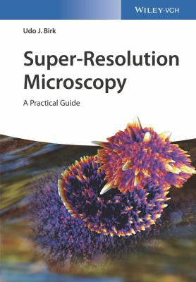 Super-Resolution Microscopy: A Practical Guide - book cover