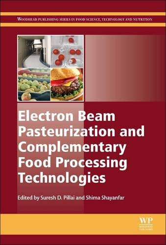 Electron Beam Pasteurization and Complementary Food Processing Technologies - book cover