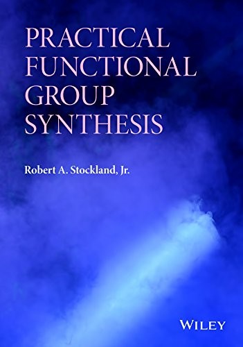 Practical functional group synthesis - book cover