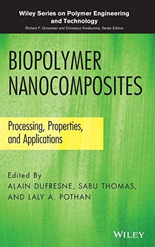 Biopolymer Nanocomposites: Processing, Properties, and Applications - book cover