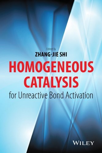 Homogeneous Catalysis for Unreactive Bond Activation - book cover