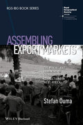 Assembling Export Markets: The Making and Unmaking of Global Food Connections in West Africa - book cover