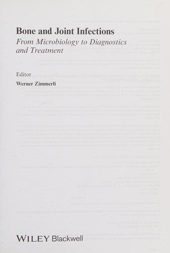 Bone and Joint Infections: From Microbiology to Diagnostics and Treatment - book cover