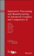 Innovative processing and manufacturing of advanced ceramics and composites II : a collection of papers presented at the - book cover