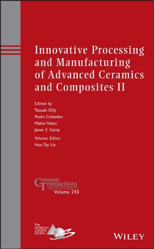Innovative processing and manufacturing of advanced ceramics and composites II : a collection of papers presented at the - book cover