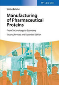 Manufacturing of Pharmaceutical Proteins: From Technology to Economy - book cover