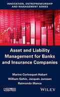 Asset and Liability Management for Banks and Insurance Companies - book cover