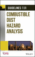 Guidelines for combustible dust hazard analysis - book cover