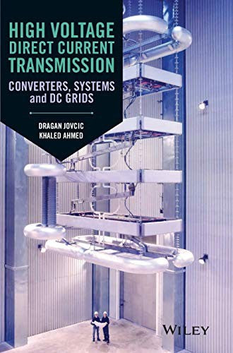 High voltage direct current transmission : converters, systems and DC grids - book cover