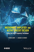 Microwave Amplifier and Active Circuit Design Using the Real Frequency Technique - book cover