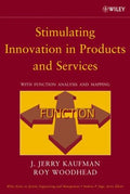 Stimulating Innovation in Products and Services: With Function Analysis and Mapping - book cover
