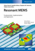 Resonant MEMS: Principles, Modeling, Implementation, and Applications - book cover