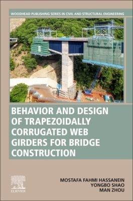 Behavior and Design of Trapezoidally Corrugated Web Girders for Bridge Construction: Recent Advances - book cover