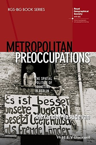 Metropolitan Preoccupations: The Spatial Politics of Squatting in Berlin - book cover