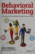 Behavioral marketing : delivering personalized experiences at scale - book cover