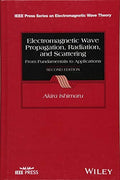 Electromagnetic Wave Propagation, Radiation, and Scattering: From Fundamentals to Applications (IEEE Press Series on Ele - book cover