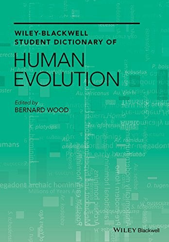 Wiley Blackwell Student Dictionary of Human Evolution - book cover