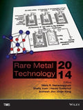 Rare Metal Technology 2014 : proceedings of a symposium sponsored by the Minerals, Metals & Materials Society (TMS) held - book cover