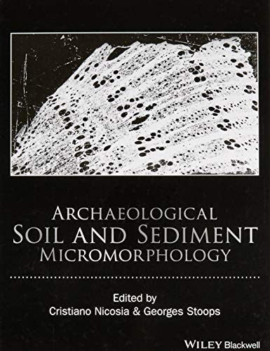 Archaeological Soil and Sediment Micromorphology - book cover