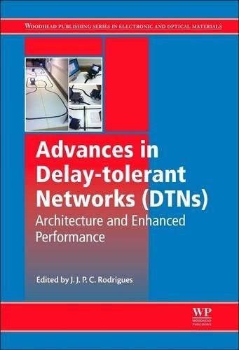 Advances in delay-tolerant networks (dtns) : architecture and enhanced performance - book cover