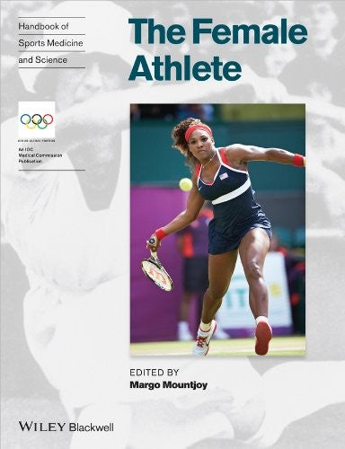 Handbook of Sports Medicine and Science, The Female Athlete - book cover