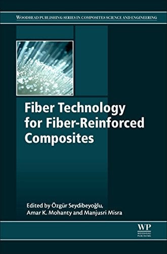 Fiber Technology for Fiber-Reinforced Composites Edition: 1st - book cover
