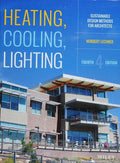 Heating, Cooling, Lighting: Sustainable Design Methods for Architects - book cover