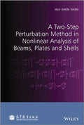 A two-step perturbation method in nonlinear analysis of beams, plates and shells - book cover