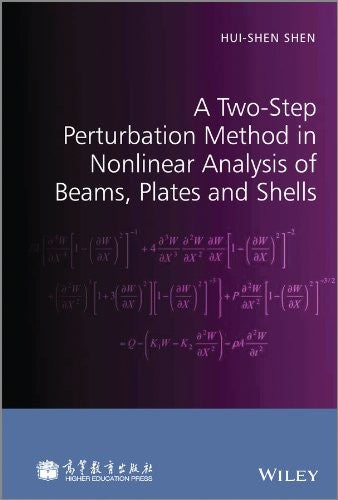 A two-step perturbation method in nonlinear analysis of beams, plates and shells - book cover