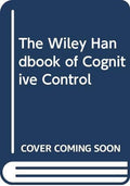The Wiley handbook of cognitive control - book cover