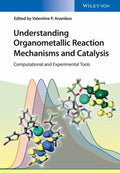 Understanding Organometallic Reaction Mechanisms and Catalysis Computational and Experimental Tools - book cover
