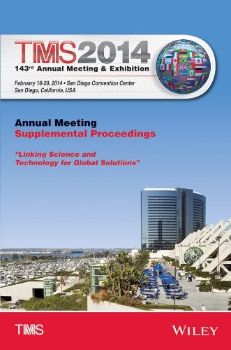 TMS 2014 143rd Annual Meeting & Exhibition, Annual Meeting Supplemental Proceedings - book cover