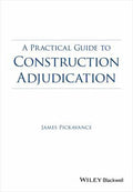 A Practical Guide to Construction Adjudication - book cover