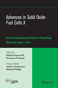 Advances in solid oxide fuel cells X : a collection of papers presented at the 38th International Conference on Advanced - book cover